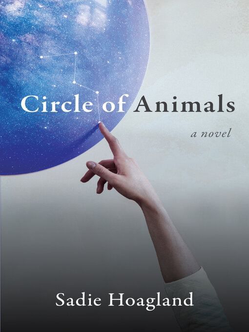 Title details for Circle of Animals by Sadie Hoagland - Available